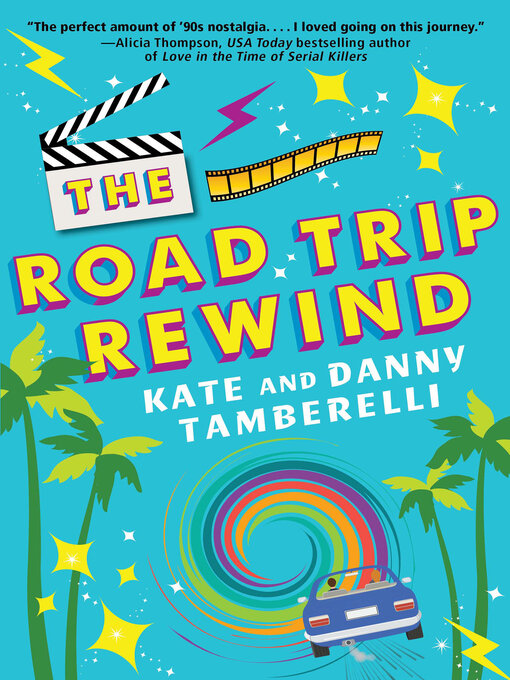 Title details for The Road Trip Rewind by Kate Tamberelli - Wait list